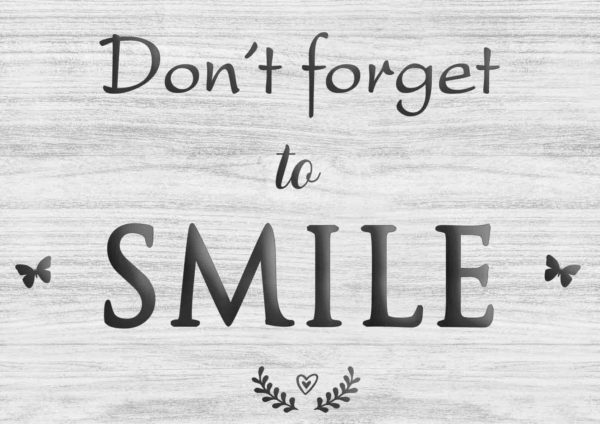 Dekoschild "Don't forget to smile"