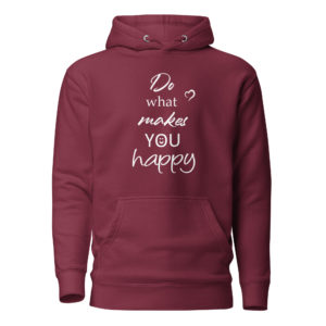Kuscheliger “Do what makes YOU happy” Hoodie